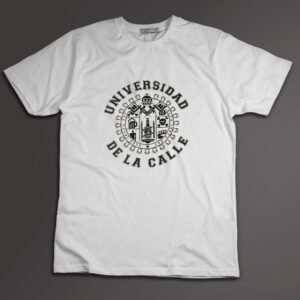 Camiseta "Universidad de la Calle"